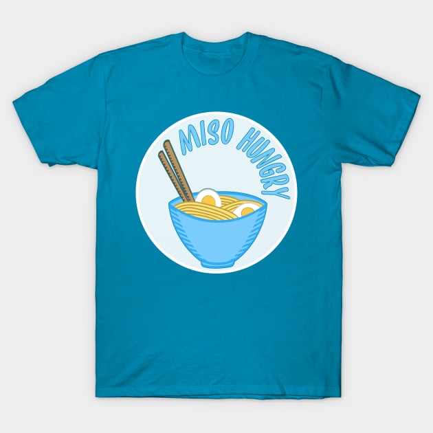 Miso Hungry Ramen T-Shirt by rachybattlebot